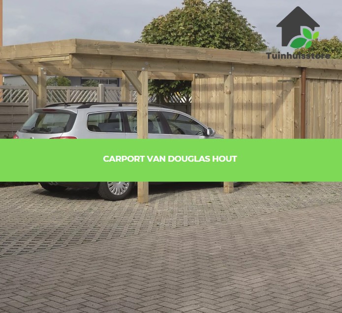 Een carport gemaakt van Douglas hout, dat bekend staat om zijn duurzaamheid en sterkte.