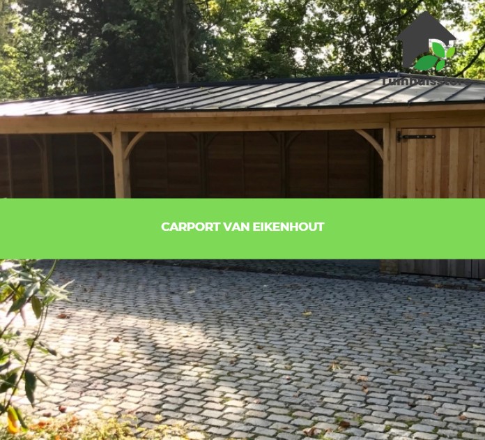 Een carport gemaakt van eikenhout, dat bekend staat om zijn robuustheid en lange levensduur.